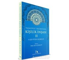 Tasavvuf İkliminde Kişilik İnşası 2 - Kuşeyriden Seçmeler - Ali Bulut - Çamlıca Yayınları