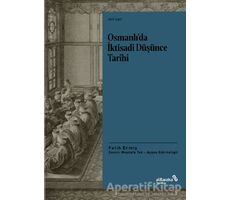 Osmanlı’da İktisadi Düşünce Tarihi - Fatih Ermiş - Albaraka Yayınları