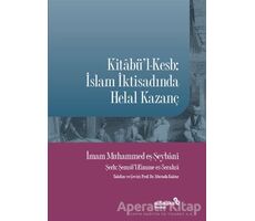 Kitabül-Kesb: İslam İktisadında Helal Kazanç - Muhammed eş-Şeybani - Albaraka Yayınları