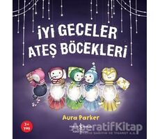 İyi Geceler Ateş Böcekleri - Aura Parker - İş Bankası Kültür Yayınları