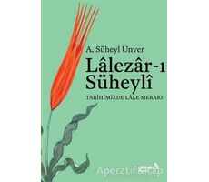 Lalezar-ı Süheyli - A. Süheyl Ünver - Albaraka Yayınları