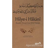 Hilye-i Hakani - Kazasker Mustafa İ­zzet Efendi Hattıyla - İskender Pala - Albaraka Yayınları