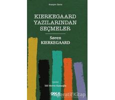 Kierkegaard Yazılarından Seçmeler - Soren Kierkegaard - Gece Kitaplığı
