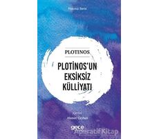 Plotinos’un Eksiksiz Külliyatı - Plotinos - Gece Kitaplığı
