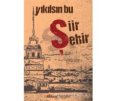 Yıkılsın Bu Şiir Şehir - Mikael Tayyar - Cinius Yayınları