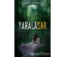 Yaralasar 2 - Maral Atmaca - Ephesus Yayınları