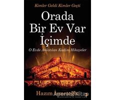 Orada Bir Ev Var İçimde - Hazım İsmetoğlu - Cinius Yayınları