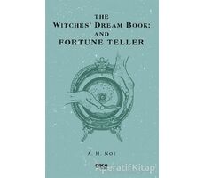 The Witches Dream Book; And Fortune Teller - A. H. Noe - Gece Kitaplığı