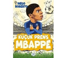 Küçük Prens Mbappe - Diego Roberto - Dokuz Yayınları