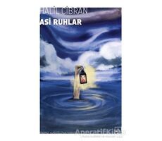 Asi Ruhlar - Halil Cibran - İthaki Yayınları