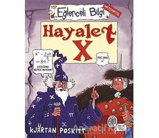 Hayalet X - Kjartan Poskitt - Eğlenceli Bilgi Yayınları