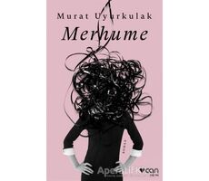 Merhume - Murat Uyurkulak - Can Yayınları