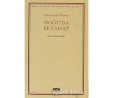 Doğu’da Seyahat - Gerard de Nerval - Yapı Kredi Yayınları