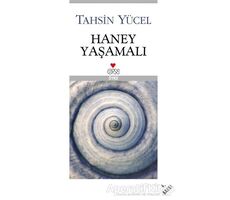 Haney Yaşamalı - Tahsin Yücel - Can Yayınları