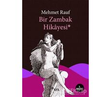 Bir Zambak Hikayesi - Mehmet Rauf - Sel Yayıncılık