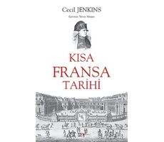 Kısa Fransa Tarihi - Cecil Jenkins - Say Yayınları