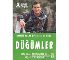 Düğümler - Hayatta Kalma Becerileri El Kitabı - Bear Grylls - Genç Timaş