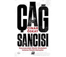 Çağ Sancısı - Çınar Oskay - Doğan Kitap