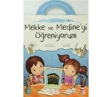 Mekke ve Medine’yi Öğreniyorum - Kolektif - Nesil Çocuk Yayınları