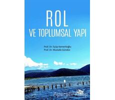 Rol ve Toplumsal Yapı - Mustafa Gündüz - Anı Yayıncılık