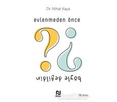 Evlenmeden Önce Böyle Değildin - Nihat Kaya - Nesil Yayınları