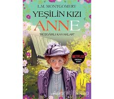 Rüzgarlı Kavaklar - Yeşilin Kızı Anne - L. M. Montgomery - Yakamoz Yayınevi