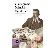 Musiki Yazıları - Ali Rıfat Çağatay - Vakıfbank Kültür Yayınları