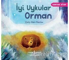 İyi Uykular Orman - Carly Allen-Fletcher - İş Bankası Kültür Yayınları