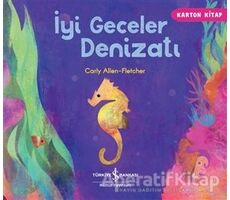 İyi Geceler Denizatı - Carly Allen-Fletcher - İş Bankası Kültür Yayınları