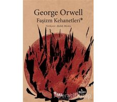 Faşizm Kehanetleri - George Orwell - Sel Yayıncılık