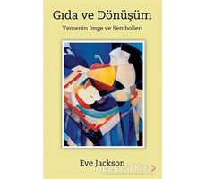 Gıda ve Dönüşüm - Steve Jackson - Cinius Yayınları