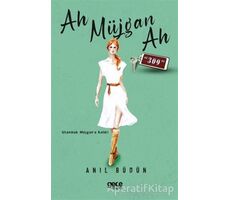 Ah Müjgan Ah “309” - Anıl Büdün - Gece Kitaplığı