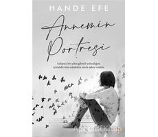 Annemin Portresi - Hande Efe - Cinius Yayınları