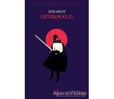 Liktorun Kılıcı - Gene Wolfe - İthaki Yayınları