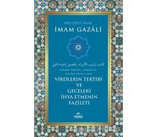 Virdlerin Tertibi ve Geceleri İhya Etmenin Fazileti - İmam Gazali - Ravza Yayınları