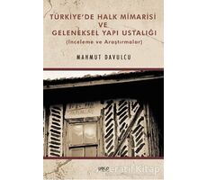 Türkiye’de Halk Mimarisi ve Geleneksel Yapı Ustalığı - Mahmut Davulcu - Gece Kitaplığı