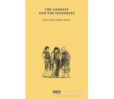 The Animate And The Inanimate - William James Sidis - Gece Kitaplığı