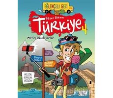 Eğlenceli Gezi - Güzel Ülkem Türkiye 4 - Metin Özdamarlar - Eğlenceli Bilgi Yayınları