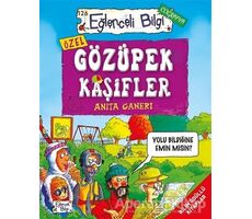 Gözüpek Kaşifler - Anita Ganeri - Eğlenceli Bilgi Yayınları