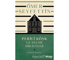 Perili Köşk ve Seçme Hikayeler - Ömer Seyfettin - Can Yayınları