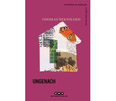 Ungenach - Thomas Bernhard - Yapı Kredi Yayınları