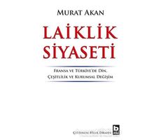 Laiklik Siyaseti - Murat Akan - Bilgi Yayınevi