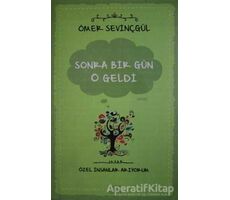 Sonra Bir Gün O Geldi - Ömer Sevinçgül - Carpe Diem Kitapları