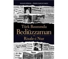 Türk Basınında Bediüzzaman ve Risale-i Nur - Ömer Faruk Paksu - Nesil Yayınları