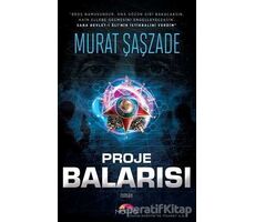 Proje Balarısı - Murat Şaşzade - Motto Yayınları