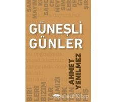 Güneşli Günler - Ahmet Yenilmez - Motto Yayınları