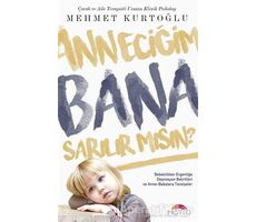 Anneciğim Bana Sarılırmısın? - Mehmet Kurtoğlu - Motto Yayınları