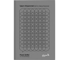 İslamı Düşünmek - Frank Griffel - Albaraka Yayınları