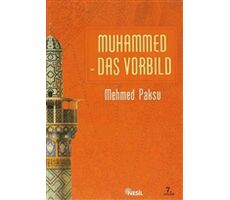 Muhammed Das Vorbild - Mehmed Paksu - Nesil Yayınları