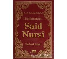 Bediüzzaman Said Nursi Tarihçe-i Hayat Ciltli - Bediüzzaman Said-i Nursi - Söz Basım Yayın